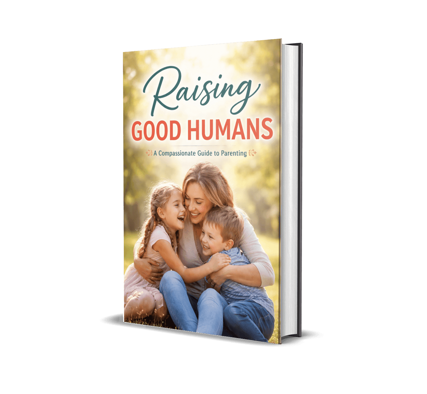 RAISING GOOD HUMAN